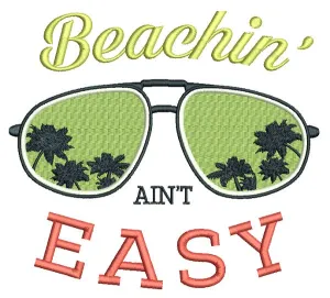 Beachin Ain't Easy Filled Machine Embroidery Design Digitized Pattern